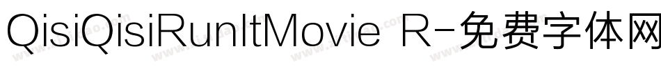 QisiQisiRunItMovie R字体转换